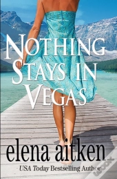 Nothing Stays In Vegas