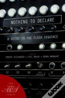 Nothing To Declare: A Guide To The Flash Sequence