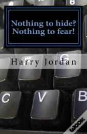 Nothing To Hide? Nothing To Fear!