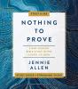 Nothing To Prove Bible Study Guide Plus Streaming Video - Preview