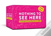 Nothing To See Here