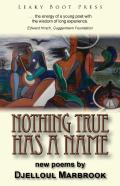 Nothing True Has A Name