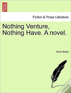 Capa do artigo Nothing Venture, Nothing Have. A Novel.