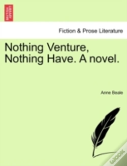Capa do artigo Nothing Venture, Nothing Have. A Novel.