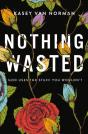 Nothing Wasted - Preview