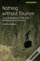 Nothing Without Tourism