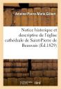 Notice Historique Et Descriptive De L'Eglise Cathedrale De Saint-Pierre De Beauvais - Preview