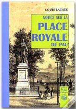 Capa do artigo Notice Sur La Place Royale De Pau