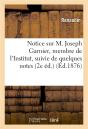 Notice Sur M. Joseph Garnier, Membre De L'Institut, Suivie De Quelques Notes - Preview