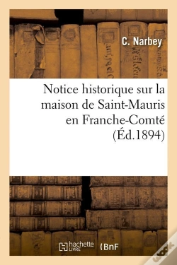 Capa do artigo Notice Sur Maison De Saint Maurice Edition 1894