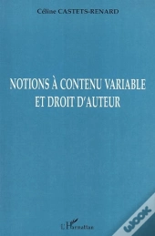 Notions À Contenu Variable Et Droit D'Auteur