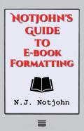 Notjohn'S Guide To E-Book Formatting