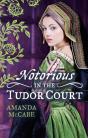 Notorious In The Tudor Court - Preview