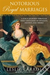 Notorious Royal Marriages