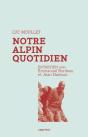 Notre Alpin Quotidien : Entretien Avec Emmanuel Burdeau Et Jean Narboni - Preview