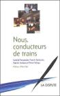 Notre, Conducteurs De Trains - Preview
