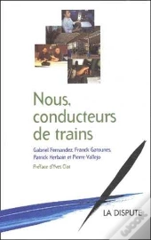 Notre, Conducteurs De Trains