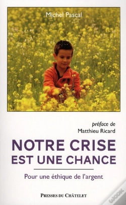 Capa do artigo Notre Crise Est Une Chance ; Pour Une Éthique De L'Argent