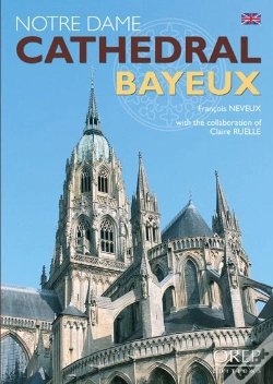 Capa do artigo Notre-Dame Cathedral, Bayeux