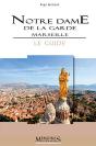 Notre-Dame De La Garde, Marseille. Le Guide - Preview