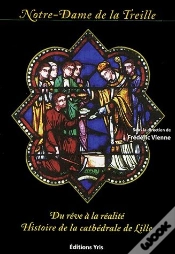 Capa do artigo Notre-Dame De La Treille ; Du Reve A La Realite