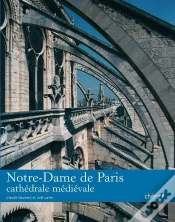 Capa do artigo Notre-Dame De Paris ; Cathédrale Médiévale