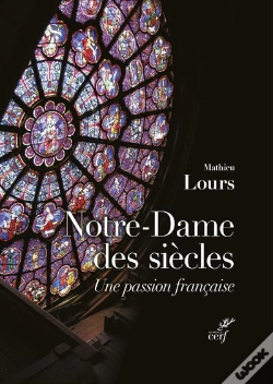 Capa do artigo Notre-Dame Des Siècles : Une Passion Française