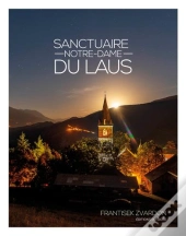 Notre-Dame Du Laus Et Ses Secrets