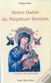 Capa do artigo Notre-Dame Du Perpétuel Secours ; Histoire Et Spiritualité
