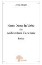 Notre-Dame Du Verbe Ou Architecture D'Une Âme - Preview