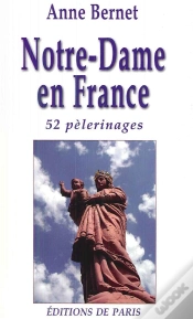 Capa do artigo Notre-Dame En France ; 52 Pèlerinages