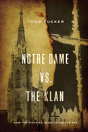 Notre Dame Vs. The Klan - Preview