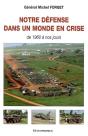 Notre Défense Dans Un Monde En Crise ; 1960 À Nos Jours - Preview