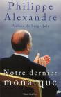 Notre Dernier Monarque - Preview