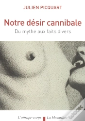 Capa do artigo Notre Désir Cannibale ; Du Mythe Aux Faits Divers