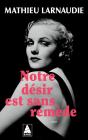 Notre Désir Est Sans Remède - Preview