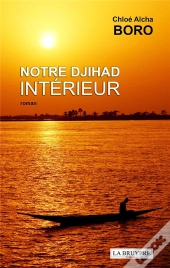 Notre Djihad Intérieur