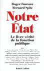 Notre Etat - Le Livre Vérité De La Fonction Publique - Preview