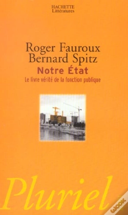 Capa do artigo Notre Etat ; Le Livre Verite Sur La Fonction Publique
