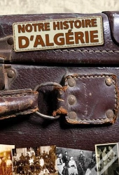 Notre Histoire D'Algérie