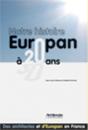 Notre Histoire ; Europan A 20 Ans - Preview