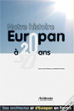Capa do artigo Notre Histoire ; Europan A 20 Ans