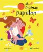 Notre Histoire - Ma Maman Papillon - Preview
