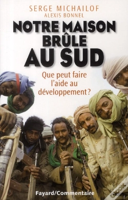 Capa do artigo Notre Maison Brûle Au Sud ; Que Peut Faire L'Aide Au Développement ?