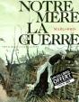 Notre Mère La Guerre T.1 - Preview