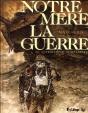 Notre Mere-La-Guerre T.3 - Preview