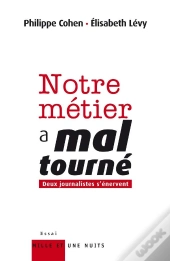 Notre Métier A Mal Tourné