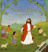 Notre Père Et Autres Prières