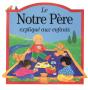 Notre Pere Explique Aux Enfants - Preview