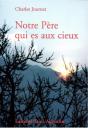 Notre Pere Qui Es Aux Cieux : Retraite Doctrinale - Preview